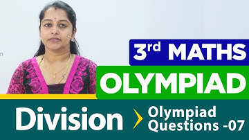 Division - Olympiad Questions -8 | NCERT, CBSE | 3rd standard Maths olympiad | Olympiad Math