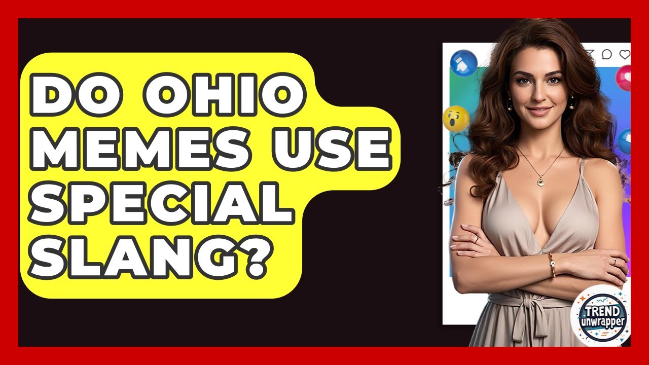 Ohio memes special slang explanation