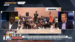 Famous UNDISPUTED | Will the Ball family drama crush LaMelo's NBA dreams | Skip & Shannon AMUSED Wealth