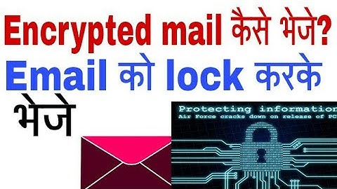 How to send encrypted email gmail in hindi urdu ? How to send password protected email in gmail ?