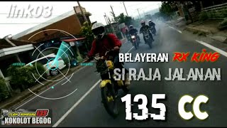 Belayeran si raja jalanan rx king 135