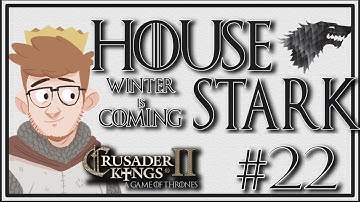 Crusader Kings 2 - A Game of Thrones Mod | House Stark | Episode 22 [Bolton and the Wolf]