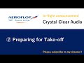 ②Preparing for Take-off〜AEROFLOT Announcement〜