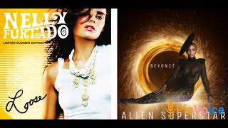 Alien Superstar Beyoncé  x  Promiscuous Timbaland Nelly furtado ( Mashup )