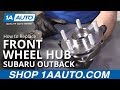 How to Replace Front Wheel Hub 05-14 Subaru Outback
