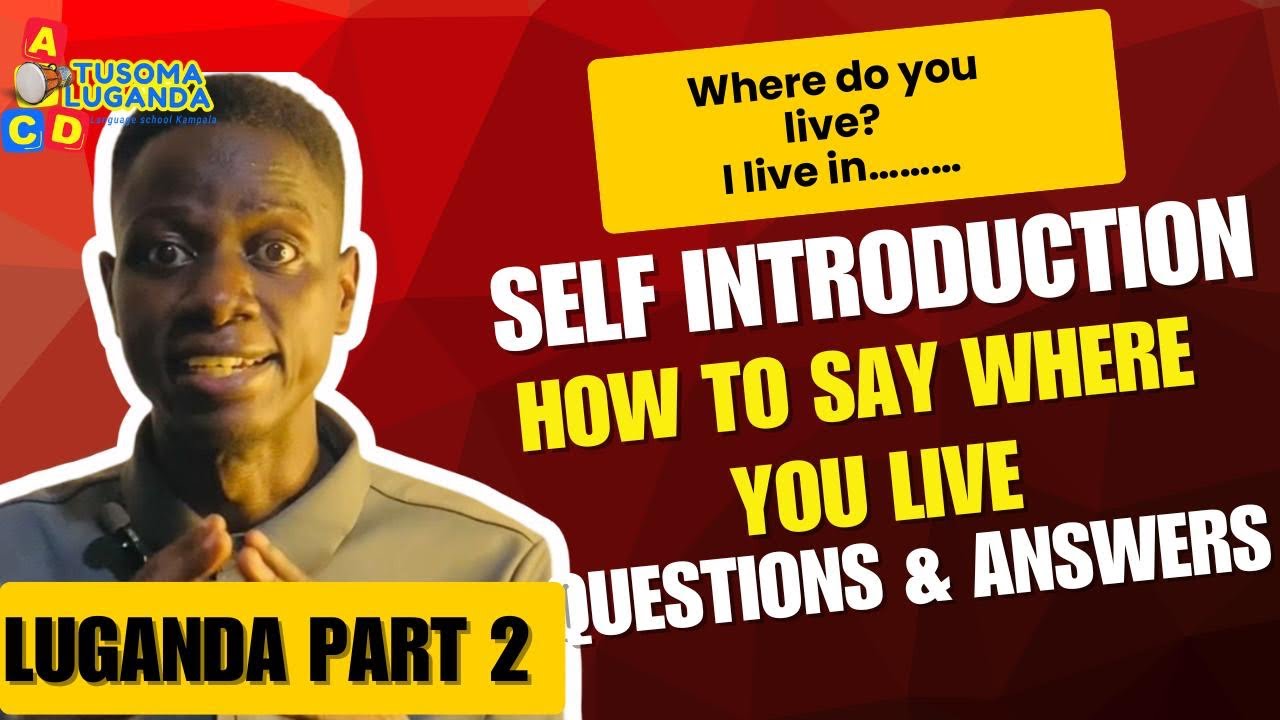 Learn Luganda: How to Say Where You Live | Self Introduction in Luganda for Beginners part 2.