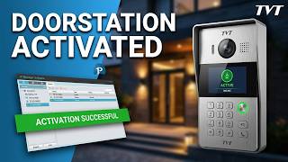 🎥 How to Activate a TVT TE-VD1108S1 outdoor doorstation Using the Latest IP Manager Software