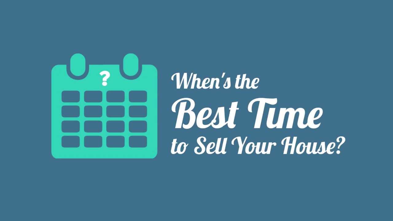 Whens the Best Time to Sell Your House?