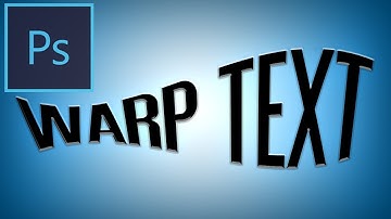 Photoshop CC Tutorial: How to use the Warp Text Tool