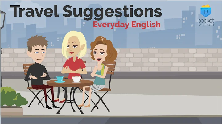 Travel Suggestions | English Conversation