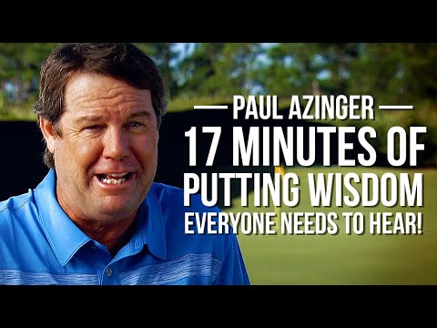 18 Minutes of Unexpected Putting Wisdom from Paul Azinger Everyone Needs to Hear