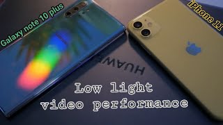 Test Video Camera កន្លែងខ្សោយពន្លឺ | iPhone 11 vs Galaxy note 10 plus low light video comparison