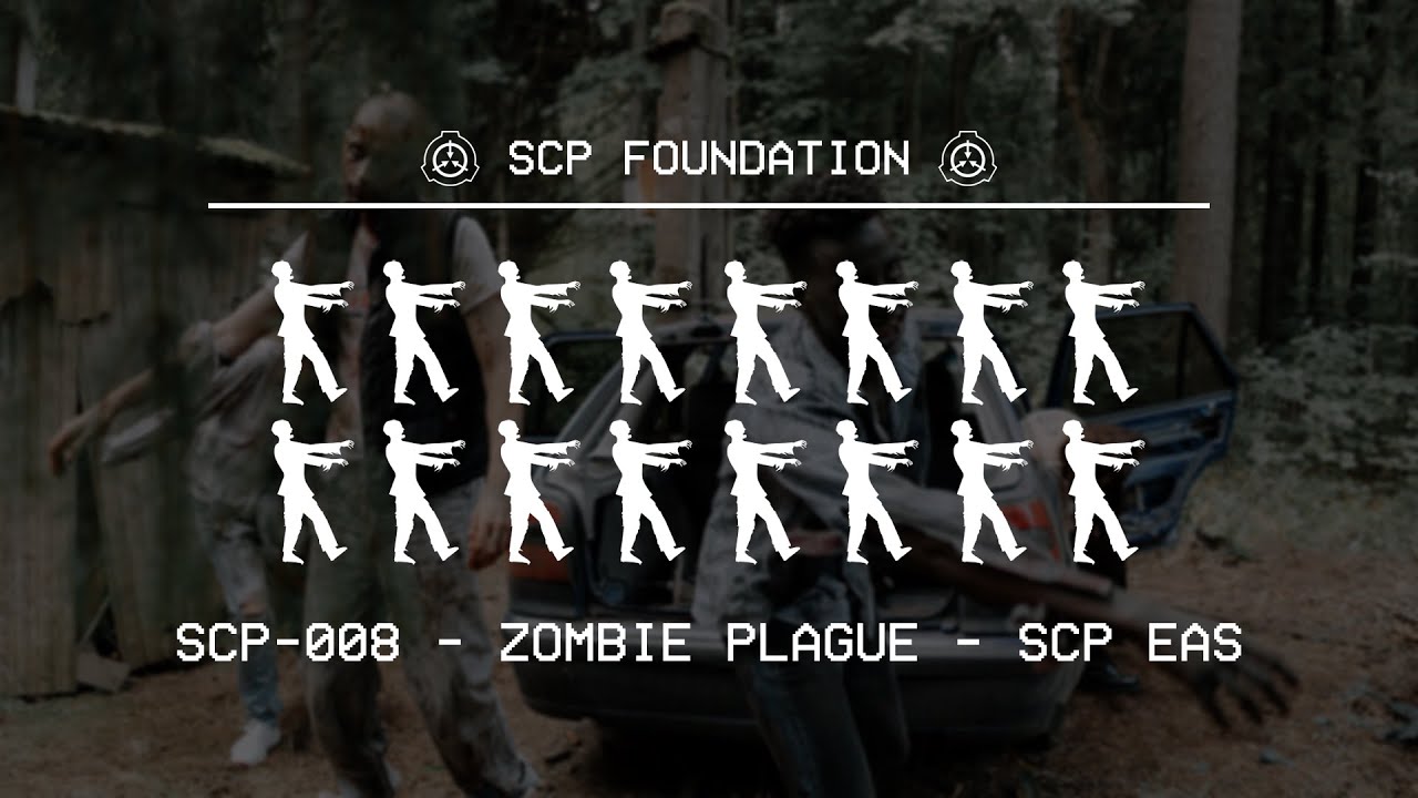 SCP-008 Zombie Plague  object class euclid 