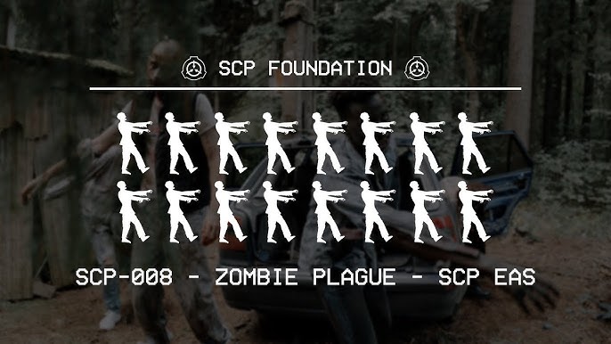 SCP-008 Zombie Plague  object class euclid 