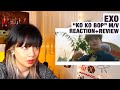 OG KPOP STAN/RETIRED DANCER reacts+reviews EXO "Ko Ko Bop" M/V!