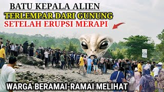 Geger !! Warga Dikejutkan Batu Kepala Alien Terlempar Dari Gunung Merapi Pasca Erupsi