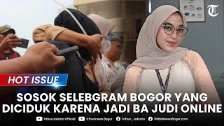 Hot Issue - Video Goda Atasan Viral, Ini Sosok Selebgram Bogor Ba Judi Online Yang Ditangkap Polisi