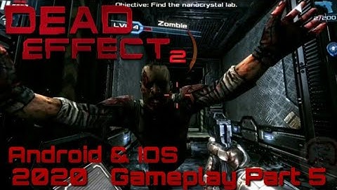 DEAD EFFECT 2 Gameplay (part 5) for Android & IOS & PC & PS4 & XBOX ONE