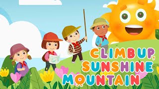 Climb Up, Sunshine Mountain lyrics Video