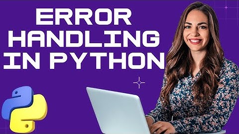 Python Beginner Tutorial 49: How to Handle Program Errors in Python