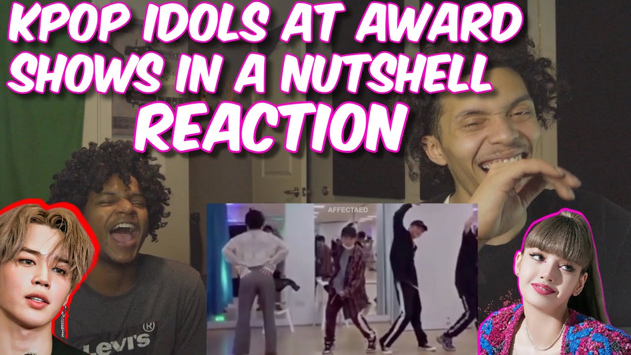 kpop idols at award shows in a nutshell / REACTION!