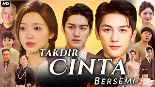 Takdir Cinta Bersemi Drama China | Takdir Cinta Bersemi Drama Review | Story Explain | Facts