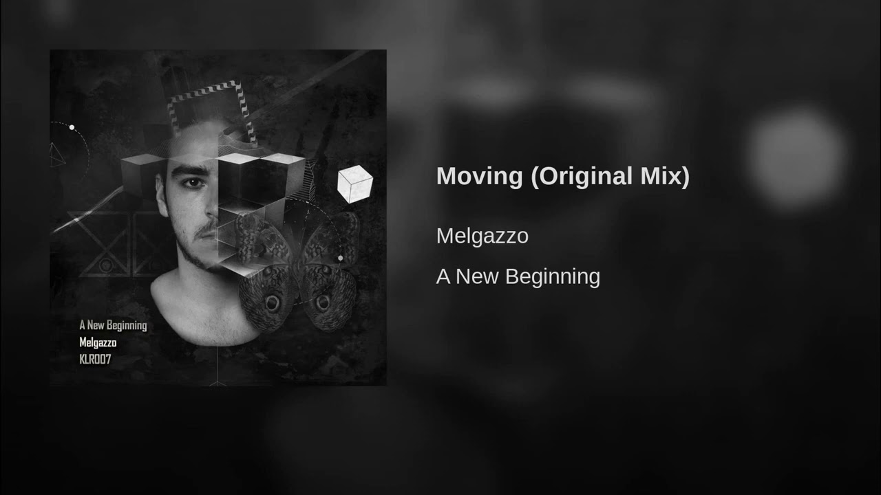 Melgazzo - Moving (Original Mix) auf YouTube ansehen Melgazzo - Moving (Original Mix) auf YouTube ansehen