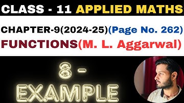 8 Example l Chapter 9 l FUNCTIONS l example8 l Class 11th Applied Maths l M L Aggarwal 2024-25