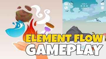 Element Flow iOS ANDROID GAMEPLAY | Lion Studios