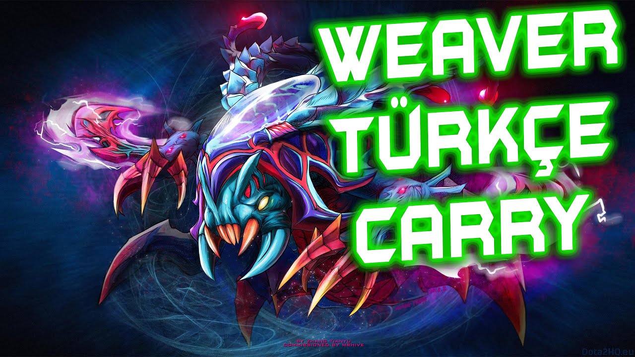 Dota 2 Türkçe | Weaver Position 1 Hard Carry Yeni Meta Mı ? | Ranked |