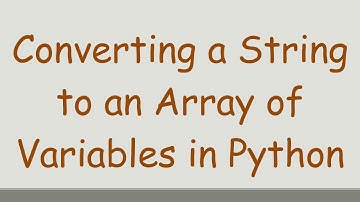 Converting a String to an Array of Variables in Python