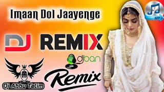 Iman Dol Jaynge Hindi Old Is Gold Hard Dholki Mix By Dj Abbu Talim Dj Vishal Kanpur Nagar UP
