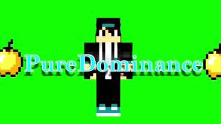 PureDominance's Intro (Best)