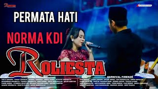 PERMATA HATI - NORMA KDI-  ROLIESTA AROSBAYA -RAMAYANA-CARNIVAL 2025