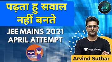 JEE Main 2021 April Attempt: पढ़ता हु सवाल नहीं बनते | JEE Sprint | Arvind Suthar #shorts
