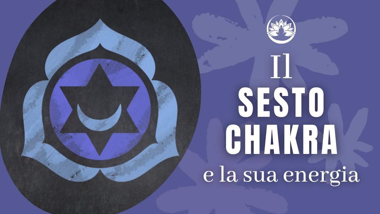 Il Sesto Chakra e le sue Energie 💜 Ajna Chakra | Kira Vanini