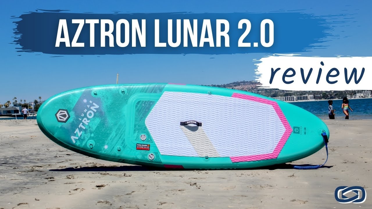 Aztron Lunar 2.0 Standup Paddle Board Review - YouTube