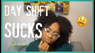 Switching from NiGHt Shift TO dAY SHIFT