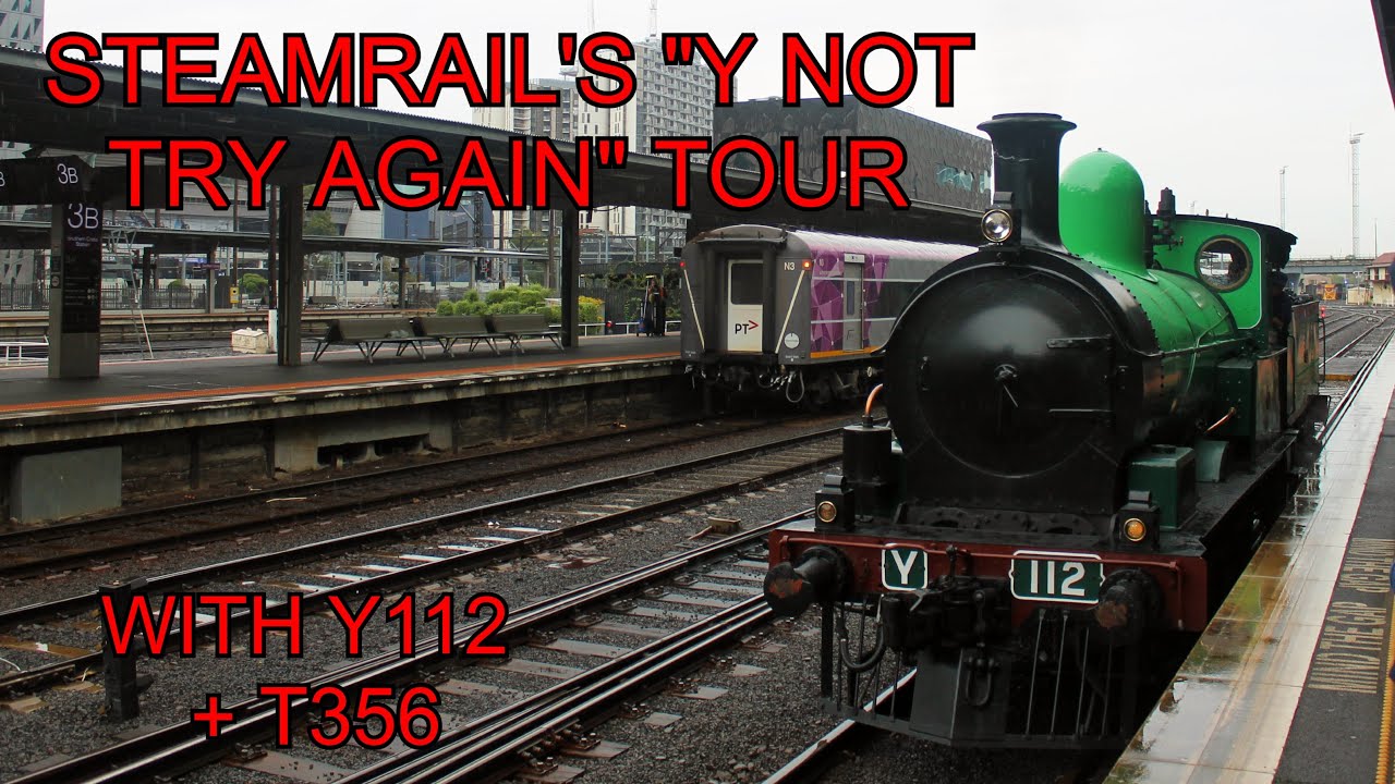 STEAM REUNITES WITH THE VICTORIAN MAINLINE! (Y112) | Steamrail's "Y Not Try Again" Tour