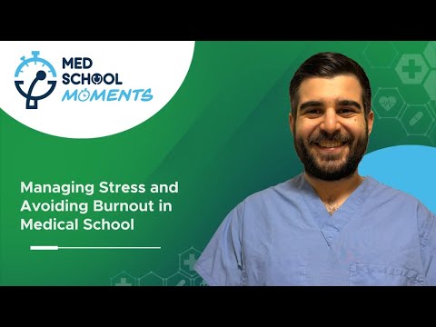 Med School Moments Episode 6 Managing Stress and Avoiding Burnout in Medical School