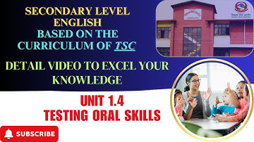 Testing Oral Skills || TSC Secondary Level Preparation for English Subject