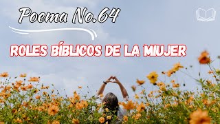 ROLES BÍBLICOS DE LA MUJER | Poema Cristiano | Evangelismo Bíblico