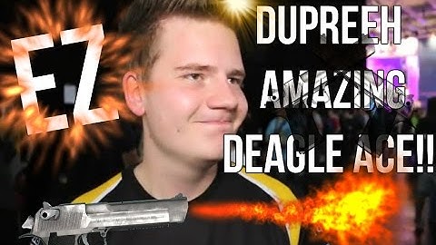 DUPREEH  AMAZING  DEAGLE ACE!! (CS:GO IEM Katowice 2017)
