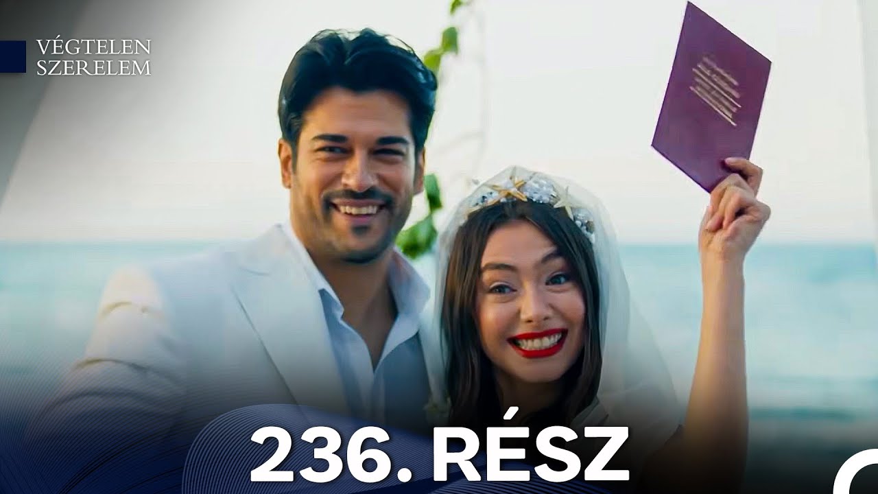 Végtelen Szerelem 236. Rész (Magyar Szinkron)