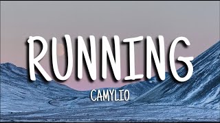 Camylio - Running (Lyrics)