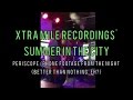 Xtra mile recordings  xtra miles summer in the city party