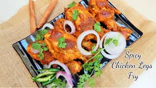 Spicy chicken legs fry for beginners - Party Starter