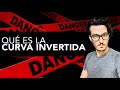 CURVA INVERTIDA ¿QUÉ ES? ¿SE VIENE EL MERCADO BAJISTA? (2022) 📈 [Clave Bursátil]