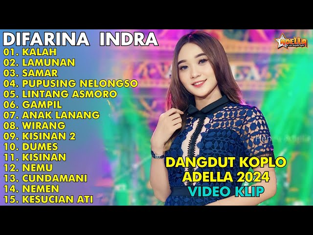 KALAH, LAMUNAN, SAMAR - LAGU DANGDUT KOPLO 2024 | DIFARINA INDRA HENNY ADELLA FULL ALBUM 2024 class=