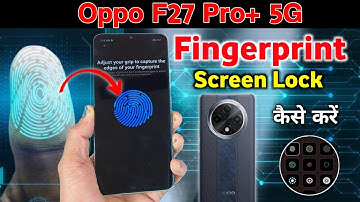 Oppo f27 pro 5g fingerprint sensor Setting | Oppo f27 pro fingerprint lock, fingerprint